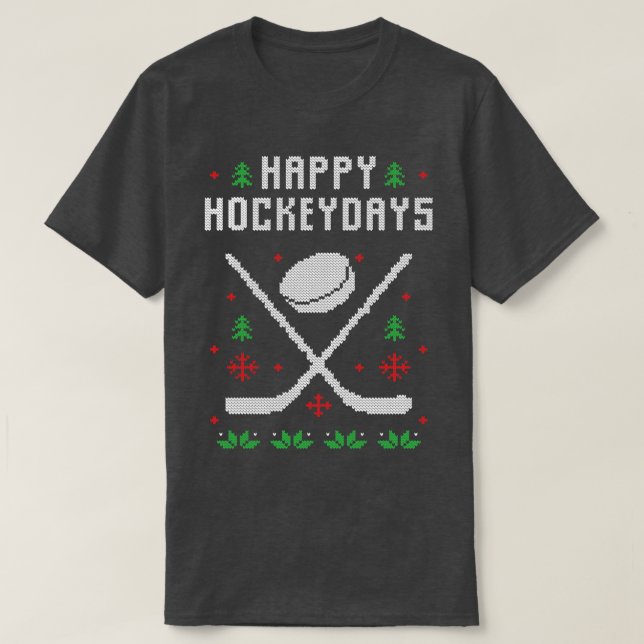 Lycklig Hockey Days Funny Ugly julsötare T Shirt (Design framsida)
