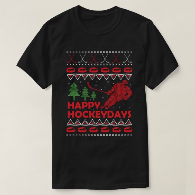 Lycklig Hockey Days Funny Ugly julsötare T Shirt (Design framsida)