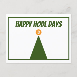 Lycklig HODL Days Bitcoin-julkort (FLAT) Helg Vykort