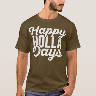 Lycklig Holla Days (Glad helg) Distress Chris T Shirt