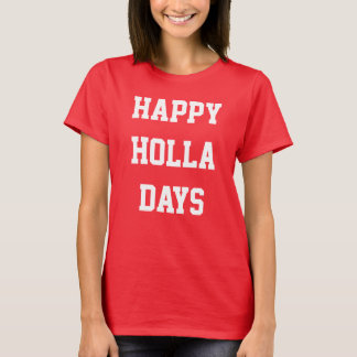 "Lycklig Holla Days" Helgdag LOL Women's Shirt Tröja