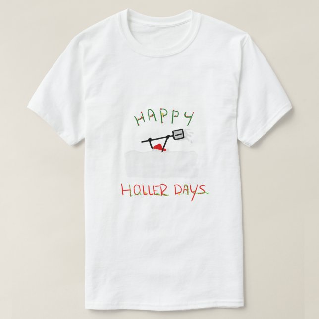 Lycklig Hollerdays 5 - shoveling snö. T Shirt (Design framsida)