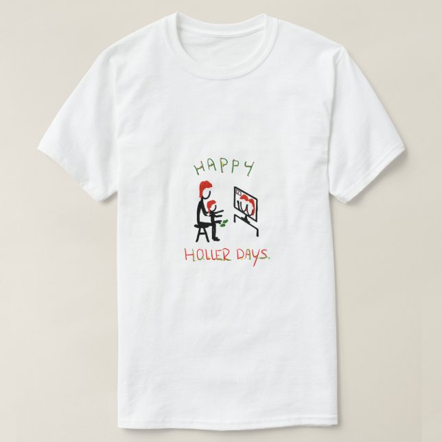 Lycklig Hollerdays 7 - Zoommöte. T Shirt (Design framsida)