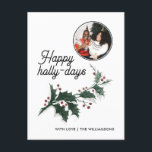 Lycklig Holly Days Family Photo Helgdag Vykort<br><div class="desc">Fira säsongens glädje med detta moderna intag på ett klassiskt fotografkort.</div>