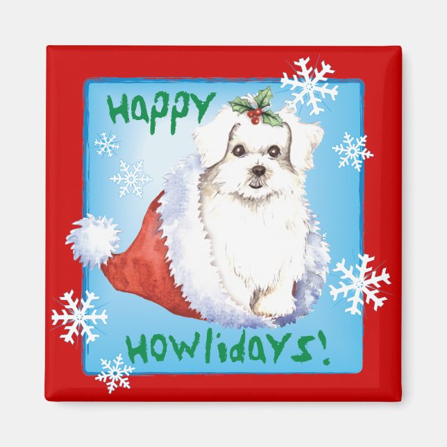 Lycklig Howlidays maltesiska Magnet (Framsidan)