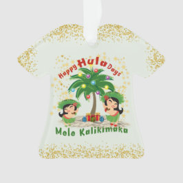 Lycklig Hula Days 3 Shirt Ornament
