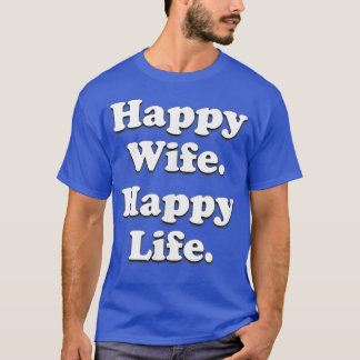 Lycklig Hustru Lyckligt Liv Bröllop Roligt Man Kär T Shirt