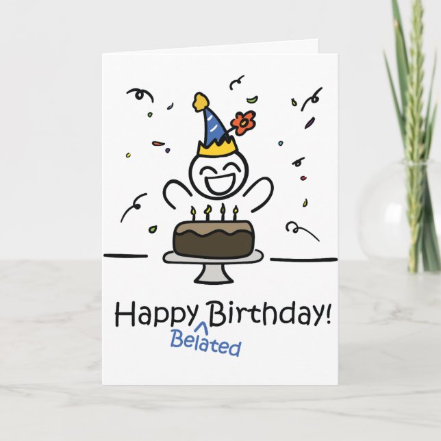 Lycklig i Belated Birthday! Kort (Framsida)