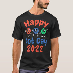 Lycklig Internationell Dot Day 2022 Colorful Polka T Shirt