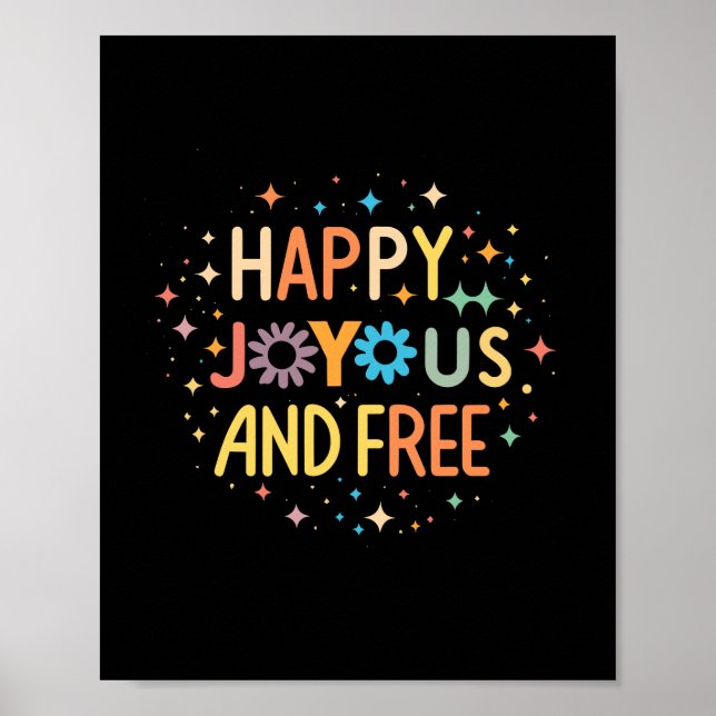 Lycklig, joyous, Free, Motivational, inspirational Poster (Framsidan)