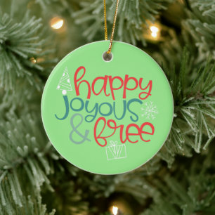 Lycklig Joyous Free   Ornament för roligt och Funk