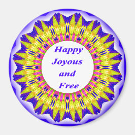 Lycklig Joyous och Free Magnet