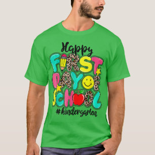 Lycklig: Kindergarten-lärarens första dag tillbaka T Shirt
