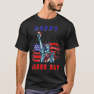 Lycklig Labourdagen USA:s flagga Frihetsgudinnan L T Shirt