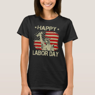 Lycklig Labourdagen USA:s flagga Frihetsgudinnan L T Shirt