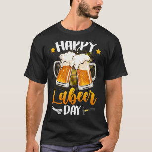 Lycklig Laöldagen Union Worker Beer Drinkers Labou T Shirt