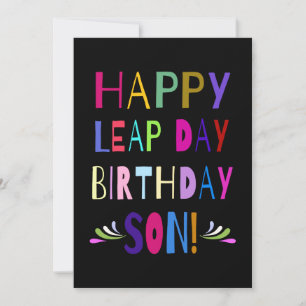 Lycklig Leap Day Birthday Son! Du anpassar den