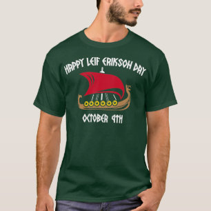 Lycklig Leif Erikson Day Vikings 4 T Shirt