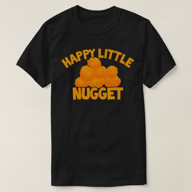 Lycklig Little Nugget Chicken Nugget Thmet Nugget  T Shirt (Design framsida)