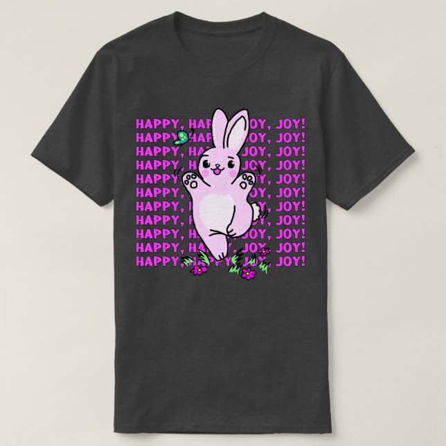 Lycklig Lycklig Joy Joy Bunny T Shirt (Design framsida)