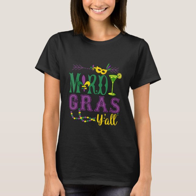Lycklig Mardi Gras Y All Funny Carnival Drinking G T Shirt (Framsida)