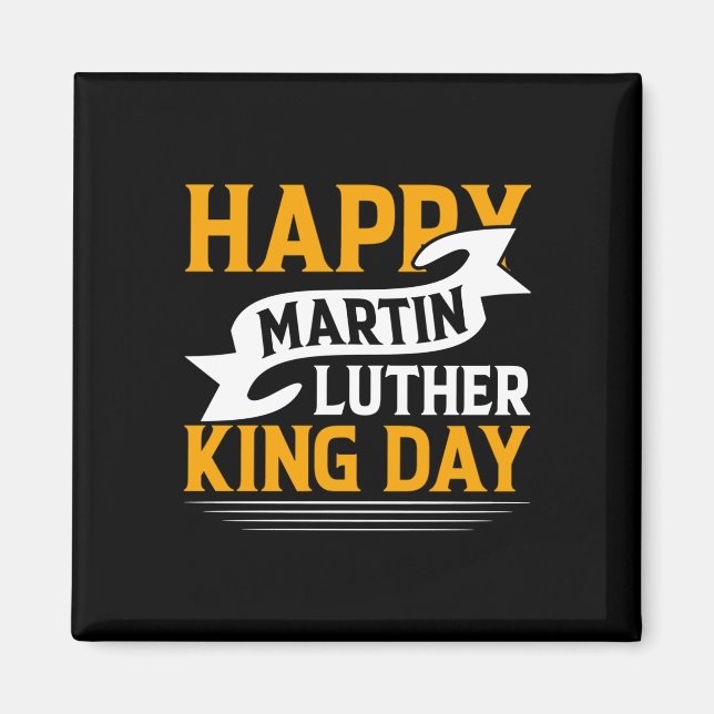 Lycklig Martin Luther Kung Day Sticker Magnet (Framsidan)