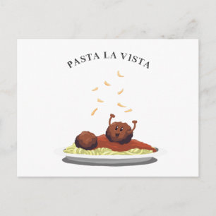 Lycklig Meatball "Pasta La Vista!" Vykort
