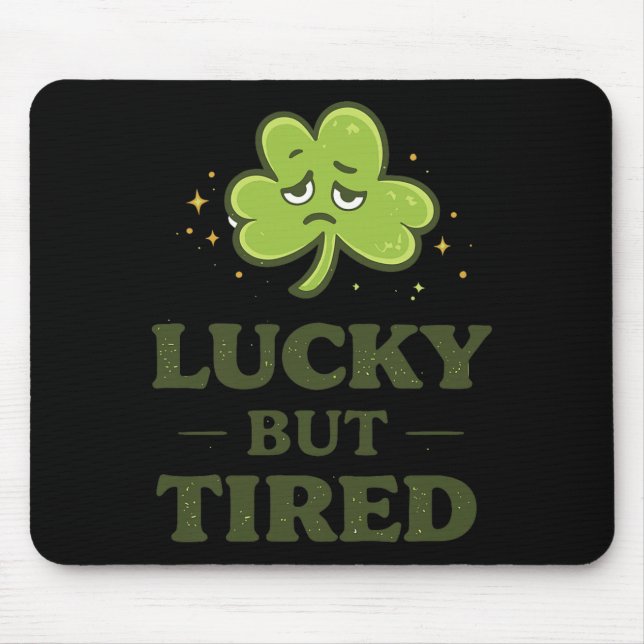 Lycklig Men Trött Rolig Utmattad Klöver St Patrick Musmatta (Framsidan)