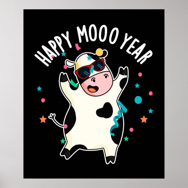 Lycklig Moo Year Funny Cow Pun Mörk BG Poster (Framsidan)