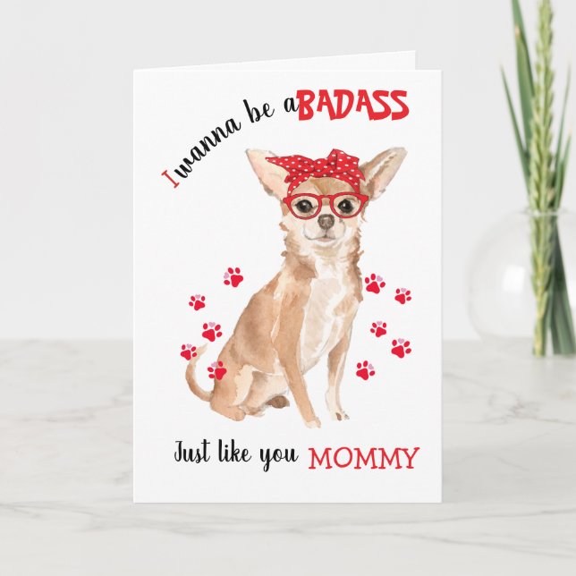 Lycklig Mors dag Badass från Chihuahua Hund Kort (Framsida)
