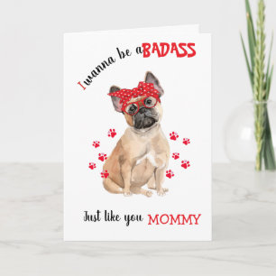 Lycklig Mors dag Badass från din Fransk Bulldog Kort