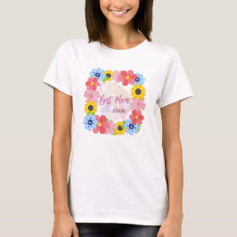Lycklig Mors dag, bästa Mamma någonsin T Shirt