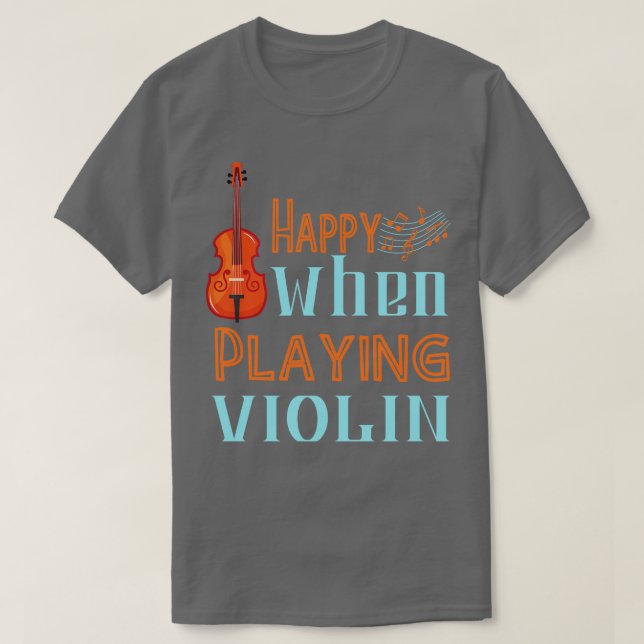 Lycklig när du spelar Violin T Shirt (Design framsida)