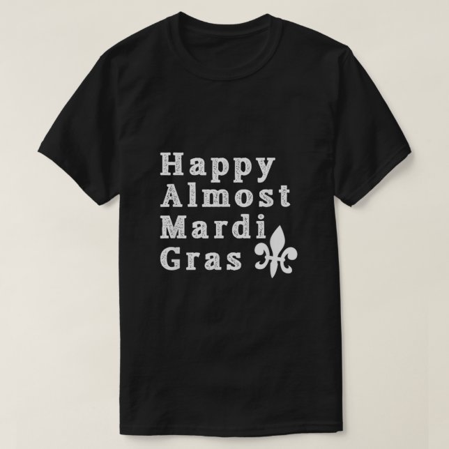 Lycklig Nästan Mardi Gras Shirt159 T Shirt (Design framsida)