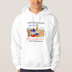 Lycklig nationaldag för öl - april 7:e hoodie