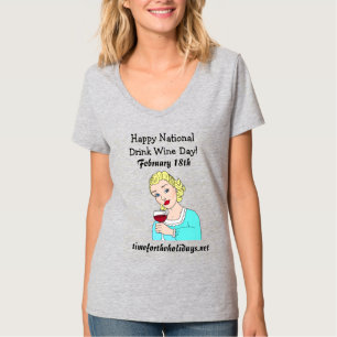 Lycklig nationaldag för torkning Vin - 18 februari T Shirt