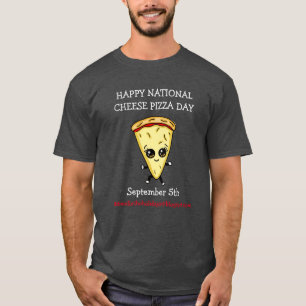 Lycklig, nationalostsdag i Pizza, 5 september T Shirt