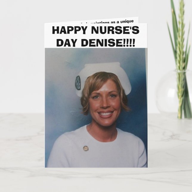 LYCKLIG NURSE ÄR DAGEN DENISE!!!!! KORT (Framsida)