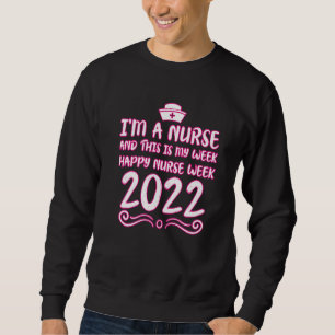Lycklig Nurse Week 2022 Apparel för kvinnor i sjuk Lång Ärmad Tröja