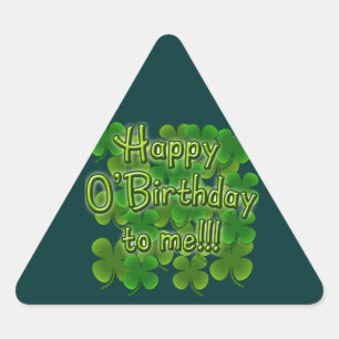 Lycklig O'Birthday till mig med Shamrocks Triangelformat Klistermärke