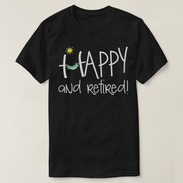 Lycklig och Retrött Funny Pension T Shirt (Design framsida)