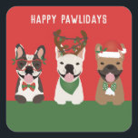 Lycklig Pawlidays Fransk Bulldog Fyrkantigt Klistermärke<br><div class="desc">Roligt illustration av Fransk Bulldog klädd i julstämning. Perfekt för alla djurälskare!</div>