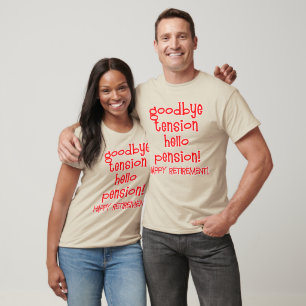 Lycklig pension! Tshirts och pensionärgåvor