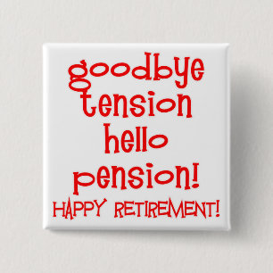 Lycklig pension! Tshirts och pensionärgåvor Knapp