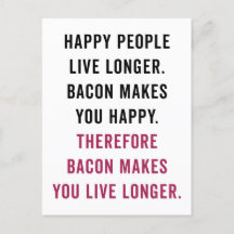 Lycklig People Bacon Funny Quote