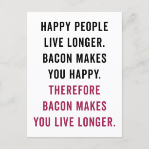 Lycklig People Bacon Funny Quote Vykort
