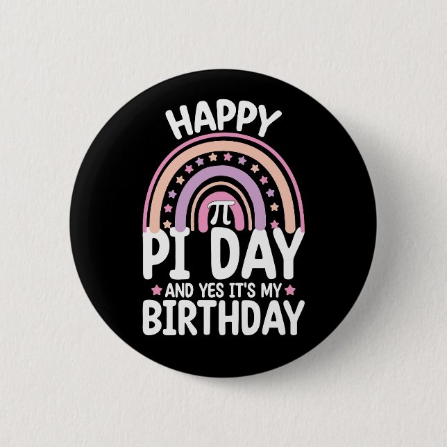 Lycklig Pi Day och det är min födelsedagsmat Rainb Knapp (Framsida)