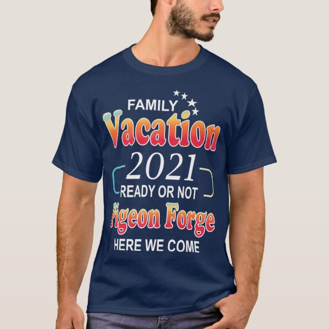Lycklig Pigeon Forge Family Vacation 2021 Stars T Shirt (Framsida)