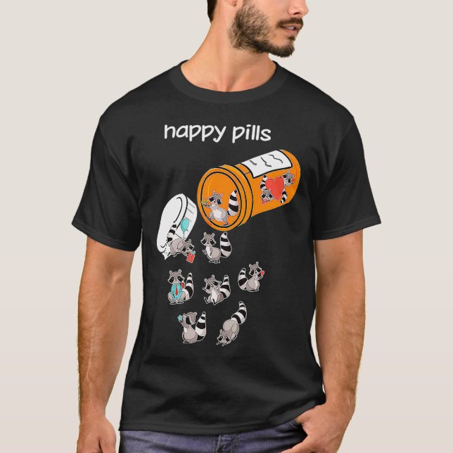 Lycklig Pills Raccoon Funny Raccoon Älskare  T Shirt (Framsida)