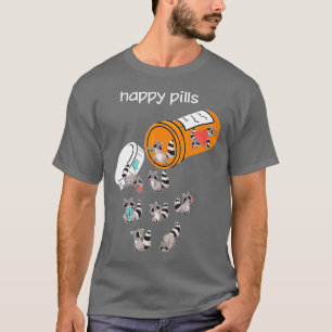 Lycklig Pills Raccoon Tshirt - Funny Raccoon Älska T Shirt